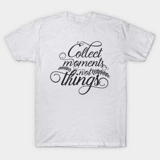 Collect moments T-shirt T-Shirt